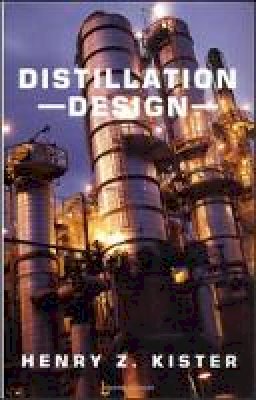 Henry Z. Kister - Distillation Design - 9780070349094 - V9780070349094