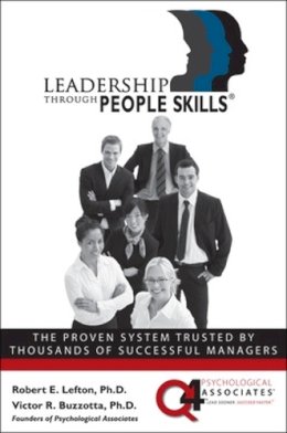 Lefton, Robert E.; Buzzotta, V.R. - Leadership Through People Skills - 9780071420358 - V9780071420358