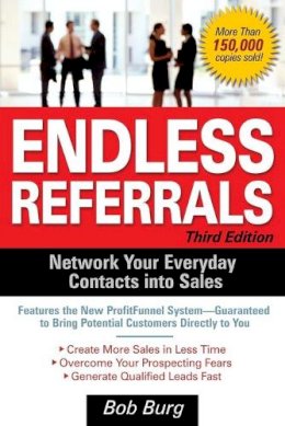 Bob Burg - Endless Referrals, Third Edition - 9780071462075 - V9780071462075