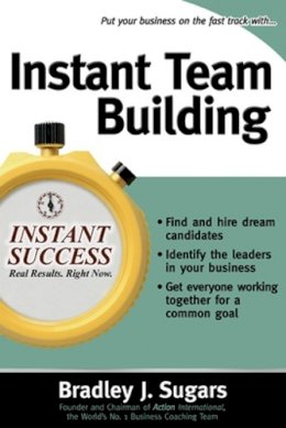 Bradley Sugars - Instant Team Building - 9780071466691 - V9780071466691