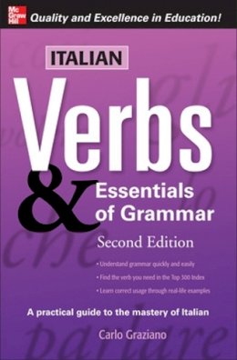 Carlo Graziano - Italian Verbs & Essentials of Grammar, 2E. - 9780071498012 - V9780071498012