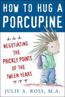 Ross, Julie A., Ma - How to Hug a Porcupine - 9780071545891 - V9780071545891