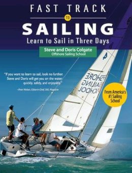 Colgate, Steve; Colgate, Doris - Fast Track to Sailing - 9780071615198 - V9780071615198