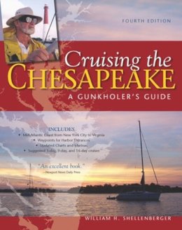 William H. Shellenberger - Cruising the Chesapeake: A Gunkholers Guide - 9780071778596 - V9780071778596