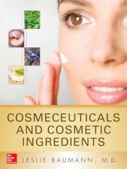 Leslie Baumann - Cosmeceuticals and Cosmetic Ingredients - 9780071793988 - V9780071793988