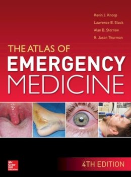 Knoop, Kevin J.; Stack, Lawrence B.; Storrow, Alan B.; Thurman, R. Jason - Atlas of Emergency Medicine 4th Edition (MEDICAL/DENISTRY) - 9780071797252 - V9780071797252