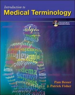 Besser, Pam, Fisher, J. - Introduction to Medical Terminology with Student Audio CD-ROM - 9780073022611 - V9780073022611