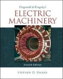 Stephen D. Umans - Fitzgerald & Kingsley´s Electric Machinery - 9780073380469 - V9780073380469