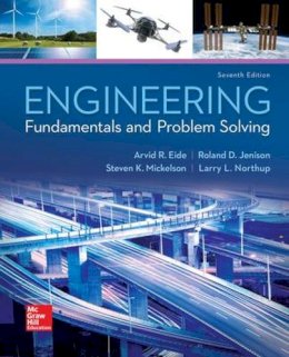 Eide, Arvid R.; Northup, Larry L.; Mickelson, Steven - Engineering Fundamentals and Problem Solving (GENERAL ENGINEERING) - 9780073385914 - V9780073385914