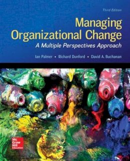 Palmer, Ian; Dunford, Richard; Buchanan, David A.; Akin, Gib - Managing Organizational Change: A Multiple Perspectives Approach (IRWIN MANAGEMENT) - 9780073530536 - V9780073530536