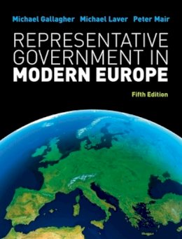 Gallagher, Michael; Laver, Michael; Mair, Peter - Representative Government in Modern Europe - 9780077129675 - V9780077129675