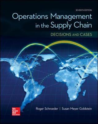 Roger Schroeder - OPERATIONS MANAGEMENT IN THE SUPPLY CHAIN: DECISIONS & CASES (Mcgraw-Hill Series Operations and Decision Sciences) - 9780077835439 - V9780077835439