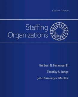 Herbert G. Heneman - Staffing Organizations (IRWIN MANAGEMENT) - 9780077862411 - V9780077862411 Herbert G. Heneman - Staffing Organizations (IRWIN MANAGEMENT) - 9780077862411 - V9780077862411