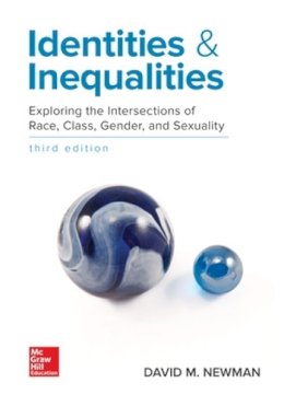 David M. Newman - Identities and Inequalities: Exploring the Intersections of Race, Class, Gender, & Sexuality (B&B SOCIOLOGY) - 9780078027031 - V9780078027031