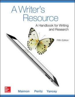 Maimon, Elaine P.; Peritz, Janice; Yancey, Kathleen Blake - A Writer's Resource (comb-version) Student Edition - 9780078036187 - V9780078036187