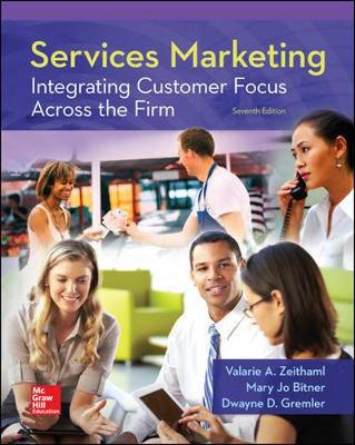 Valarie A. Zeithaml - Services Marketing: Integrating Customer Focus Across the Firm (Irwin Marketing) - 9780078112102 - V9780078112102