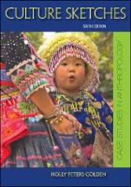 Holly Peters-Golden - Culture Sketches: Case Studies in Anthropology - 9780078117022 - V9780078117022