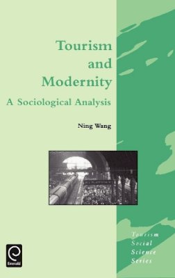 Ning Wang - Tourism and Modernity - 9780080434469 - V9780080434469