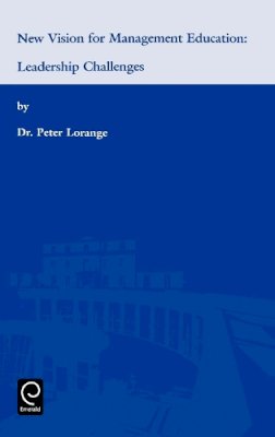 Peter Lorange - New Vision for Management Education: Leadership Challenges (0) - 9780080440347 - KSS0007106