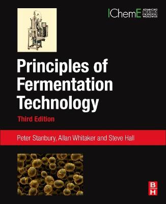 Peter Stanbury - Principles of Fermentation Technology, Third Edition - 9780080999531 - V9780080999531