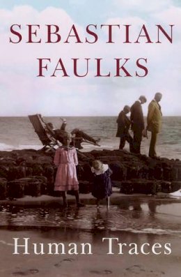 Sebastian Faulks - Human Traces - 9780091794903 - KMO0001430