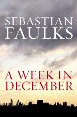 Sebastian Faulks - Week in December - 9780091795153 - KSG0015579