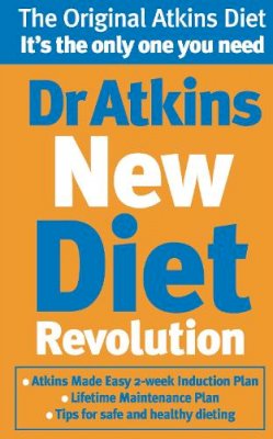 Robert C Atkins - Dr. Atkins' New Diet Revolution: The No-hunger, Luxurious Weight Loss Plan That Really Works! - 9780091889487 - KHN0000240