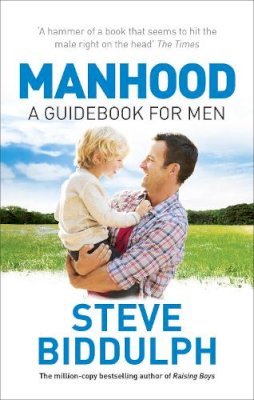 Steve Biddulph - Manhood - 9780091894818 - 9780091894818