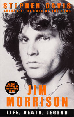 Stephen Davis - JIM MORRISON : LIFE, DEATH, LEGEND - 9780091900427 - V9780091900427