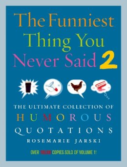 Rosemarie Jarski - Funniest Thing You Never Said 2 - 9780091924515 - V9780091924515