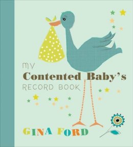 Gina Ford - My Contented Baby’s Record Book - 9780091947378 - V9780091947378