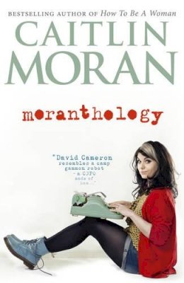 Caitlin Moran - Moranthology - 9780091949037 - KMK0003457
