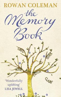 Rowan Coleman - The Memory Book: A feel-good uplifting story about what we will do for love - 9780091953119 - V9780091953119