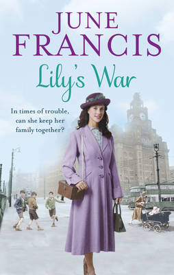 June Francis - Lily´s War - 9780091956349 - V9780091956349