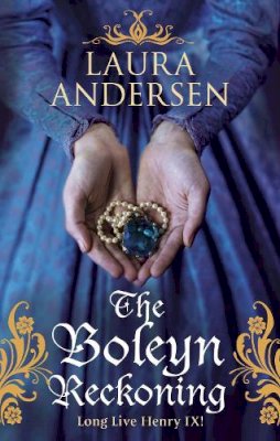 Laura Andersen - The Boleyn Reckoning - 9780091956509 - V9780091956509