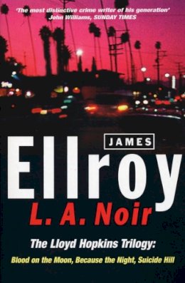 James Ellroy - L.A.Noir - 9780099255093 - V9780099255093