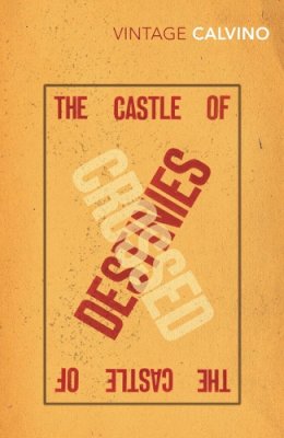 Italo Calvino - The Castle of Crossed Destinies - 9780099268055 - V9780099268055