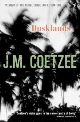 J. M. Coetzee - Dusklands - 9780099268338 - V9780099268338