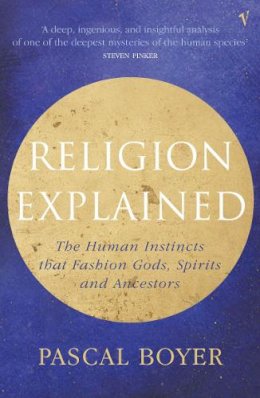 Pascal Boyer - Religion Explained - 9780099282761 - V9780099282761