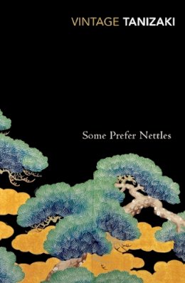 Junichiro Tanizaki - Some Prefer Nettles - 9780099283379 - V9780099283379