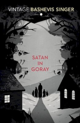 Bashevis Singer - Satan in Goray - 9780099285472 - 9780099285472