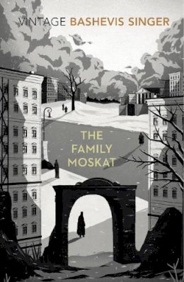 Isaac Bashevis Singer - The Family Moskat - 9780099285489 - V9780099285489