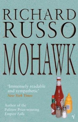 Richard Russo - Mohawk - 9780099285632 - V9780099285632