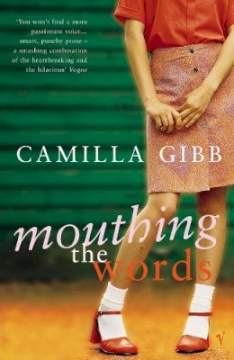 Camilla Gibb - Mouthing The Words - 9780099286585 - V9780099286585