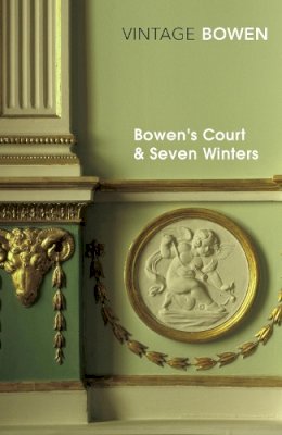 Elizabeth Bowen - Bowen's Court & Seven Winters - 9780099287797 - 9780099287797
