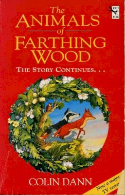 Colin Dann - The Animals of Farthing Wood - 9780099374411 - V9780099374411