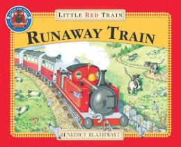 Benedict Blathwayt - The Runaway Train (Adventures of the Little Red Train) - 9780099385714 - V9780099385714