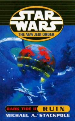 Michael A. Stackpole - Star Wars: The New Jedi Order - Dark Tide Ruin - 9780099409946 - V9780099409946