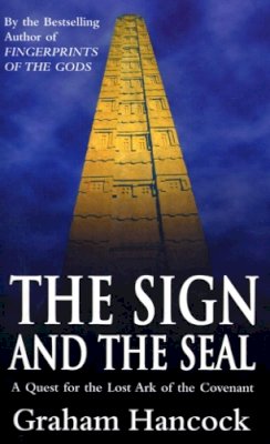 Graham Hancock - The Sign and the Seal - 9780099416357 - KMK0025188