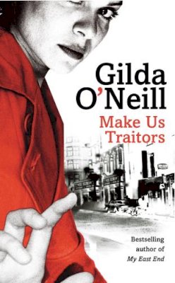 Gilda O´neill - Make Us Traitors - 9780099427469 - KRS0010792